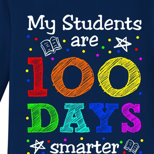 My Students Are 100 Days Smarter Funny Teacher Gift Baby Long Sleeve Bodysuit