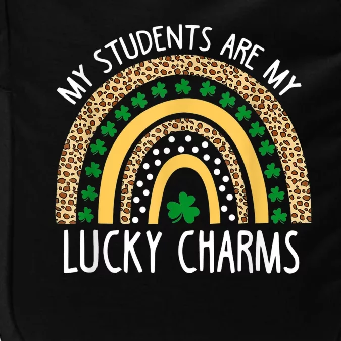 My Students Are My Lucky Charms Funny St Patricks Day Impact Tech Backpack