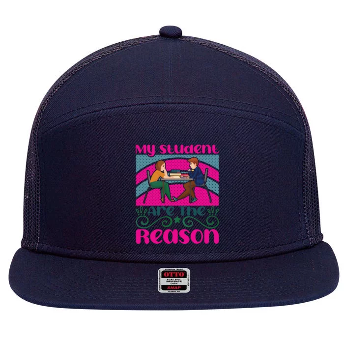 My Student Are The Reason 7 Panel Mesh Trucker Snapback Hat