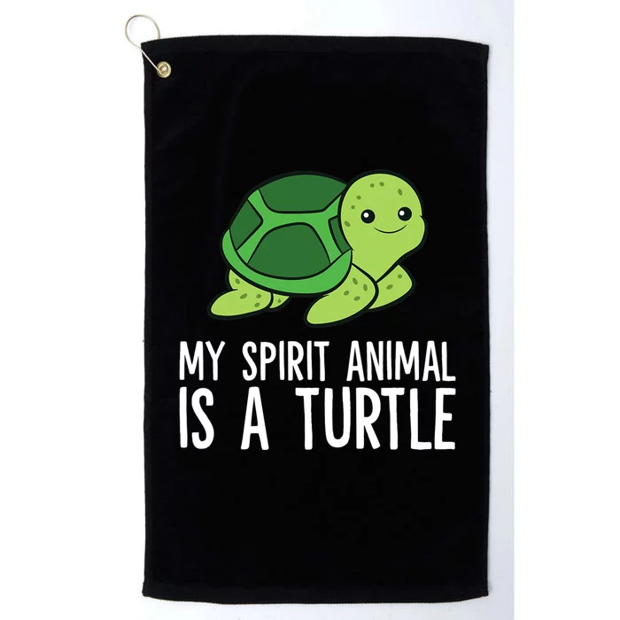 My Spirit Animal Is A Turtle Love Turtles Platinum Collection Golf Towel