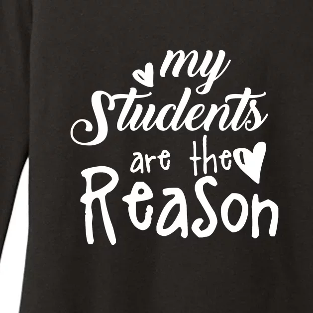 My Students Are The Reason Womens CVC Long Sleeve Shirt