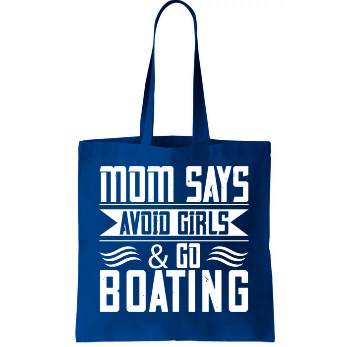 Mom Says Avoid And Go Boating Gift Funny Boating Lover Gift Tote Bag