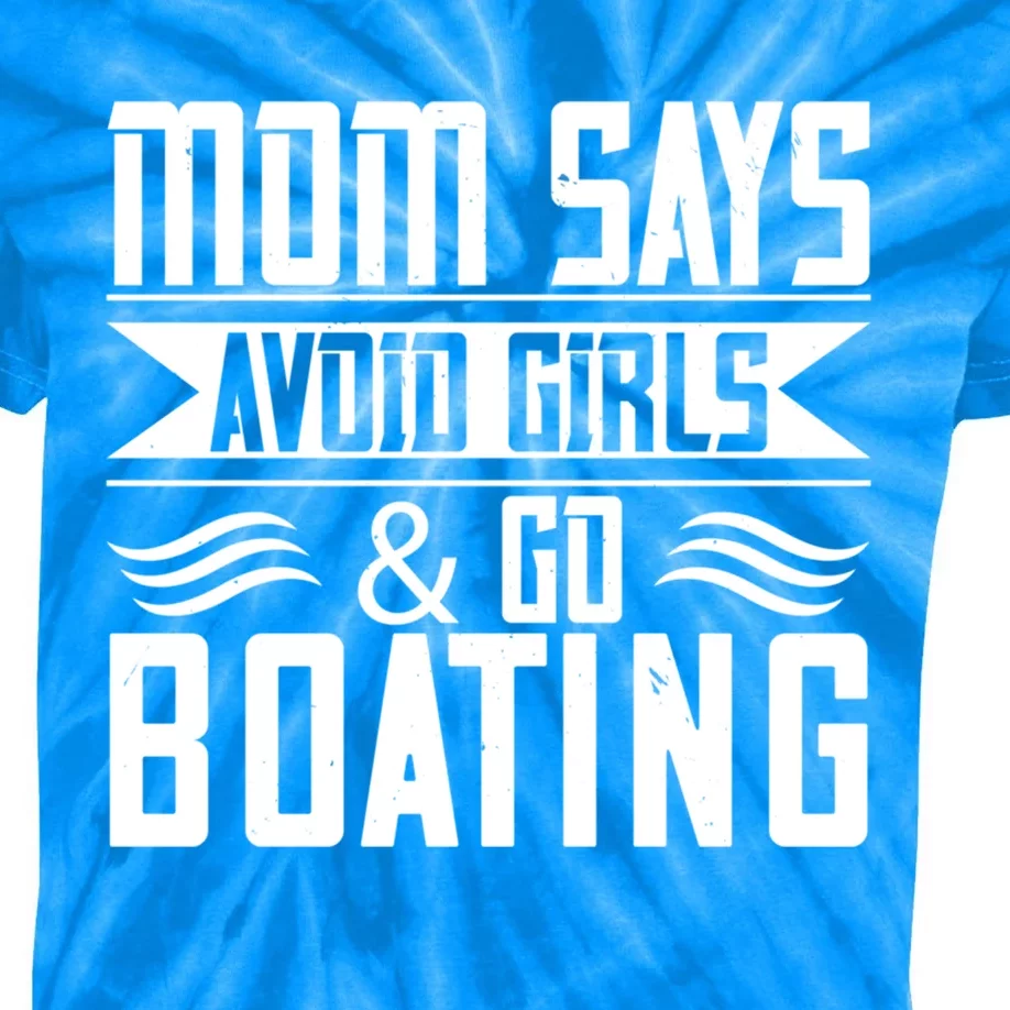 Mom Says Avoid And Go Boating Gift Funny Boating Lover Gift Kids Tie-Dye T-Shirt