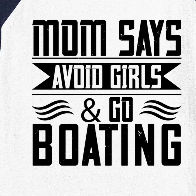 Mom Says Avoid And Go Boating Gift Funny Boating Lover Gift Baseball Sleeve Shirt