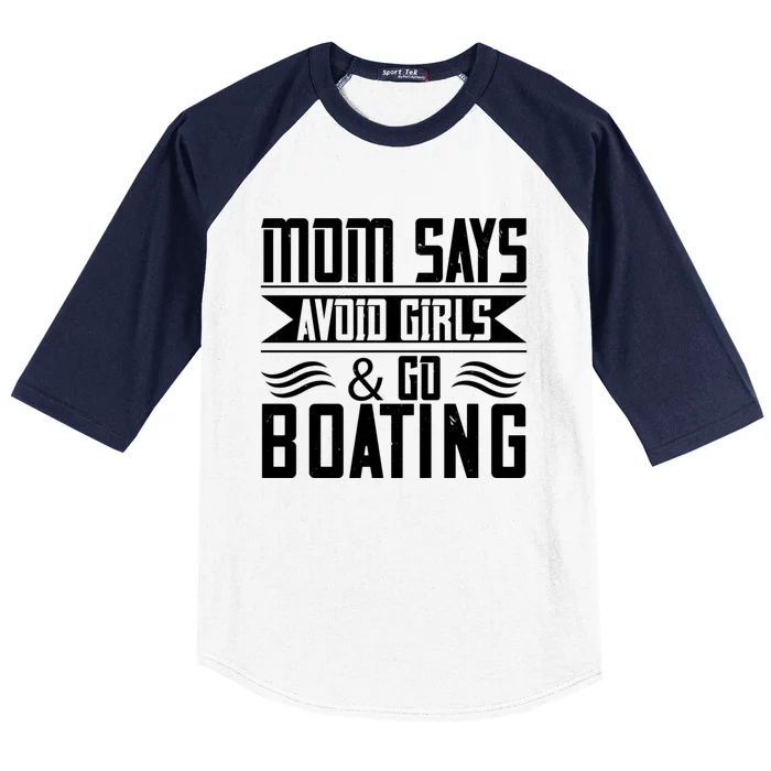 Mom Says Avoid And Go Boating Gift Funny Boating Lover Gift Baseball Sleeve Shirt