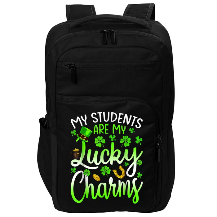 My Students Are My Lucky Charms Teacher St Patrick's Day Impact Tech Backpack