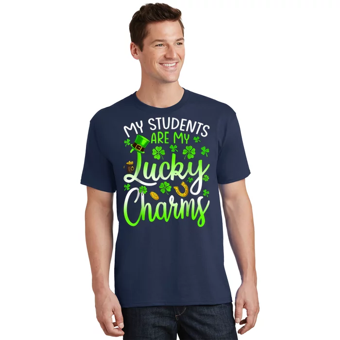 My Students Are My Lucky Charms Teacher St Patrick's Day T-Shirt