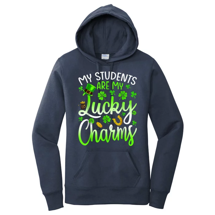 My Students Are My Lucky Charms Teacher St Patrick's Day Women's Pullover Hoodie