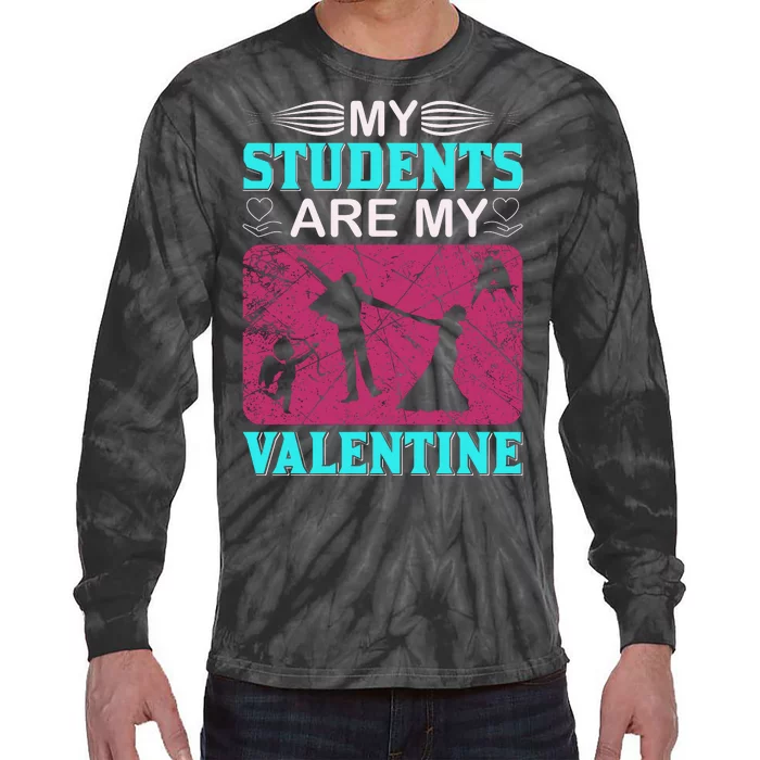 My Students Are My Valentine Tie-Dye Long Sleeve Shirt