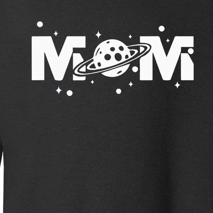 Mom Space Astronaut Mom Mama Momlife Mother's Day Present Toddler Sweatshirt