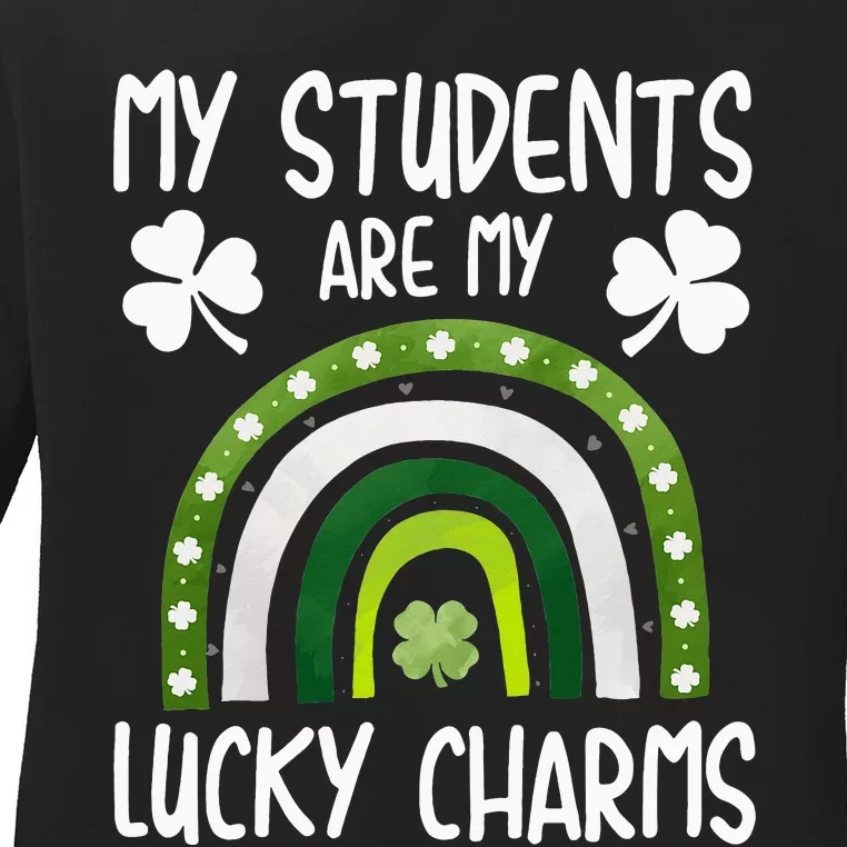 My Students Are My Lucky Charms Teacher St Patricks Day Ladies Long Sleeve Shirt