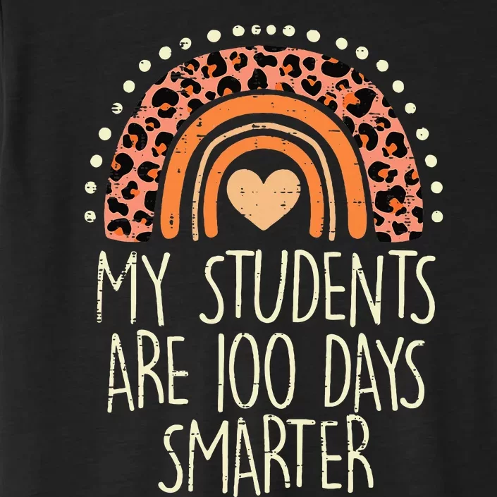 My Students Are 100 Days Smarter 100th Day Of School Teacher ChromaSoft Performance T-Shirt