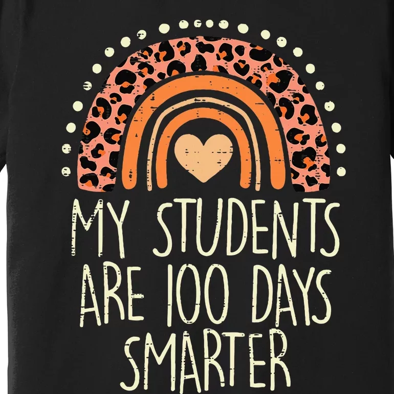 My Students Are 100 Days Smarter 100th Day Of School Teacher Premium T-Shirt