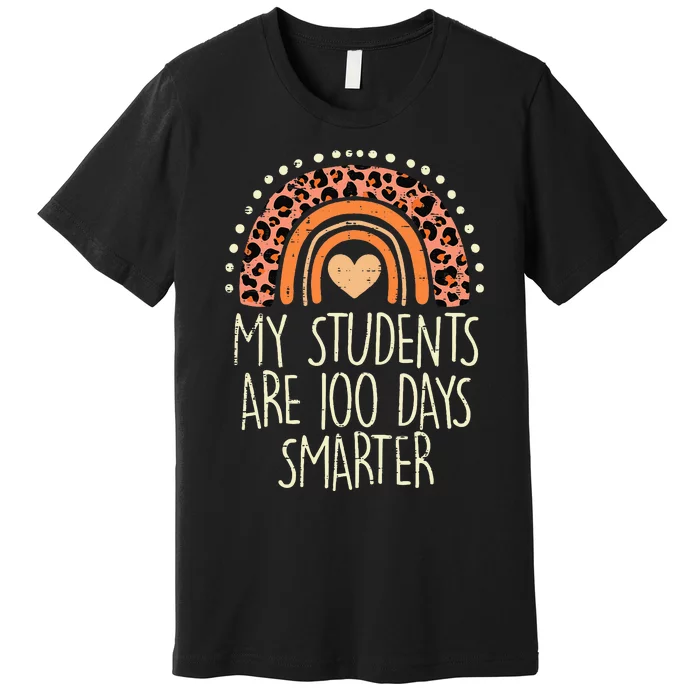 My Students Are 100 Days Smarter 100th Day Of School Teacher Premium T-Shirt