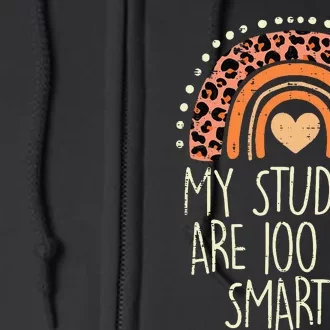 My Students Are 100 Days Smarter 100th Day Of School Teacher Full Zip Hoodie