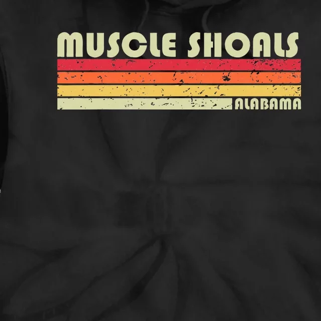 Muscle Shoals Al Alabama Funny City Home Roots Gift Retro Tie Dye Hoodie