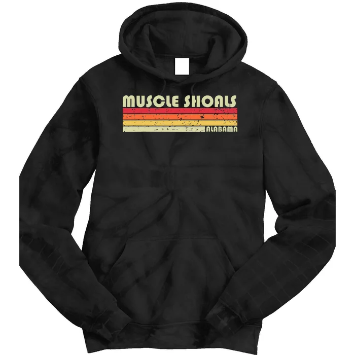 Muscle Shoals Al Alabama Funny City Home Roots Gift Retro Tie Dye Hoodie