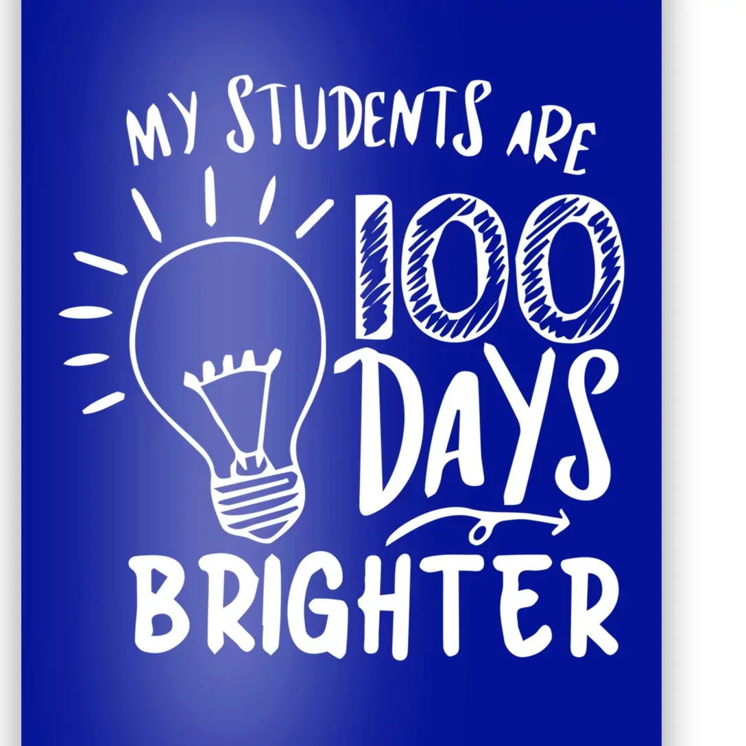 My Students Are 100 Days Brighter 100 Days Of School Teacher Cute Gift Poster