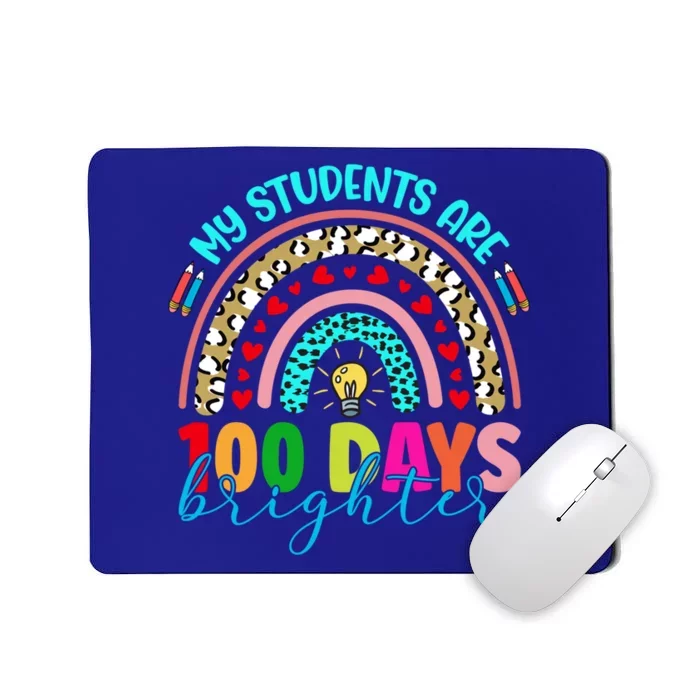 My Students Are 100 Days Brighter Funny 100 Days Of School Gift Mousepad