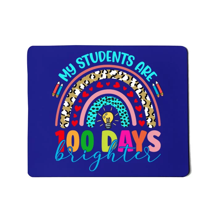 My Students Are 100 Days Brighter Funny 100 Days Of School Gift Mousepad