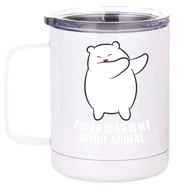 My Spirit Animal Is A Polar Bear Cute Polar Bear Lover Gift Front & Back 12oz Stainless Steel Tumbler Cup