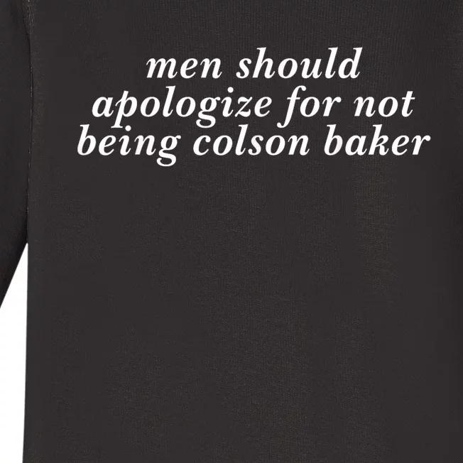 Man Should Apologize For Not Being Colson Baker Baby Long Sleeve Bodysuit