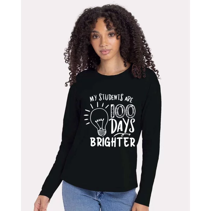 My Students Are 100 Days Brighter 100 Days Of School Teacher Meaningful Gift Womens Cotton Relaxed Long Sleeve T-Shirt