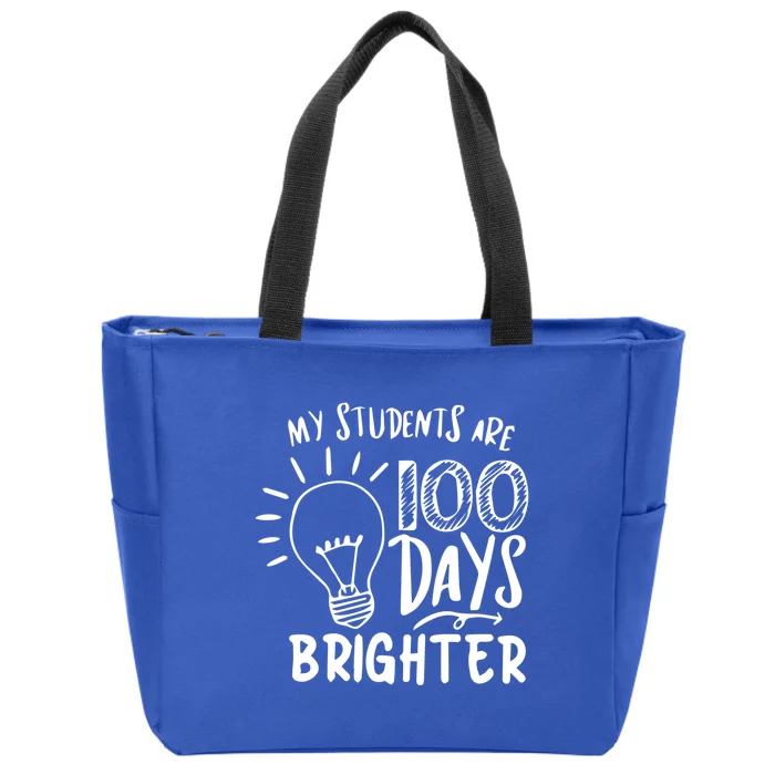 My Students Are 100 Days Brighter 100 Days Of School Teacher Meaningful Gift Zip Tote Bag