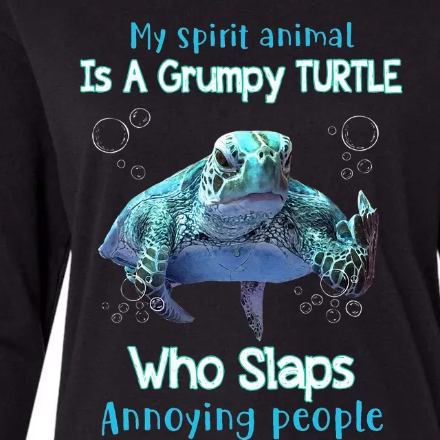 My Spirit Animal Is Grumpy Turtle Who Slaps Annoying People Womens Cotton Relaxed Long Sleeve T-Shirt