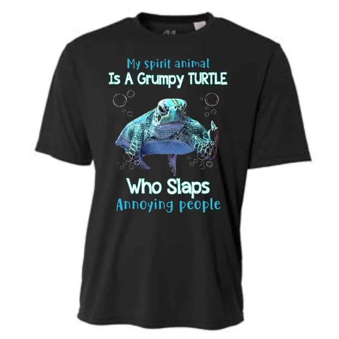 My Spirit Animal Is Grumpy Turtle Who Slaps Annoying People Cooling Performance Crew T-Shirt