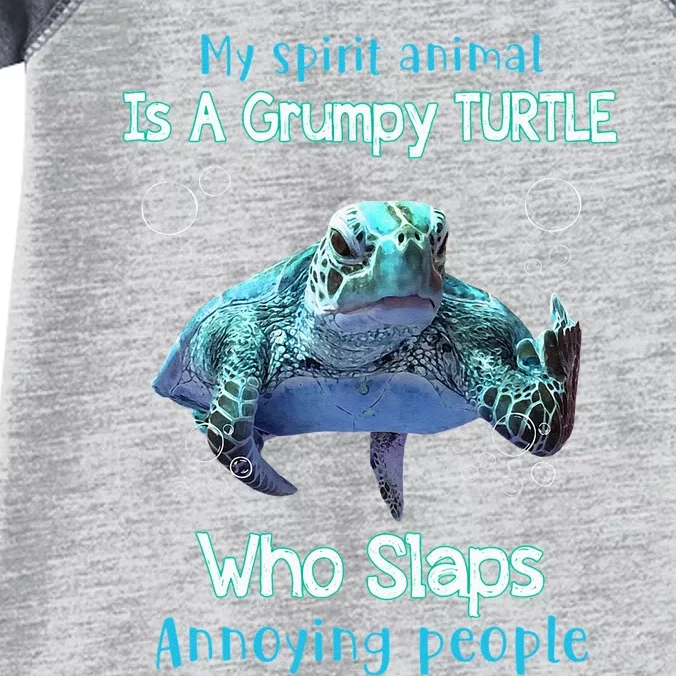 My Spirit Animal Is Grumpy Turtle Who Slaps Annoying People Infant Baby Jersey Bodysuit