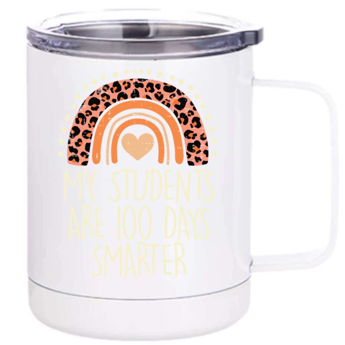 My Students Are 100 Days Smarter 100th Day Of School Teacher Great Gift Front & Back 12oz Stainless Steel Tumbler Cup