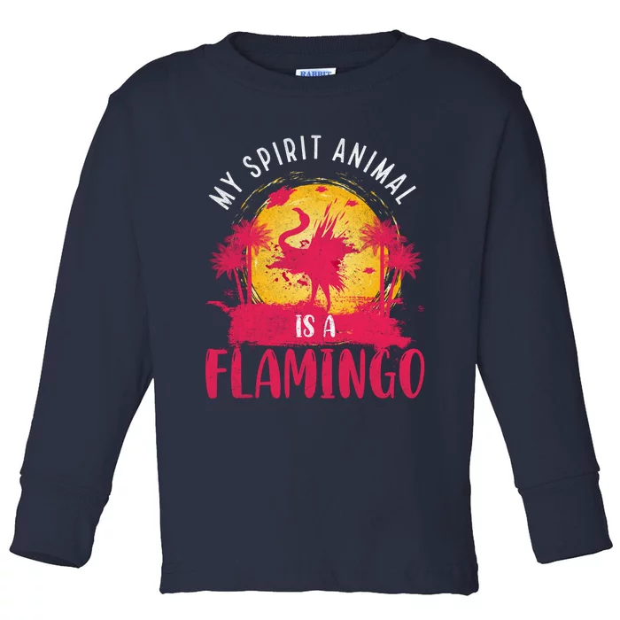 My Spirit Animal Is A Flamingo Retro Flamingo Lover Toddler Long Sleeve Shirt