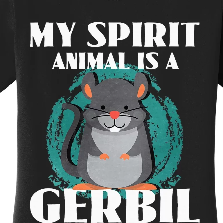 My Spirit Animal Is A Gerbil Women's T-Shirt