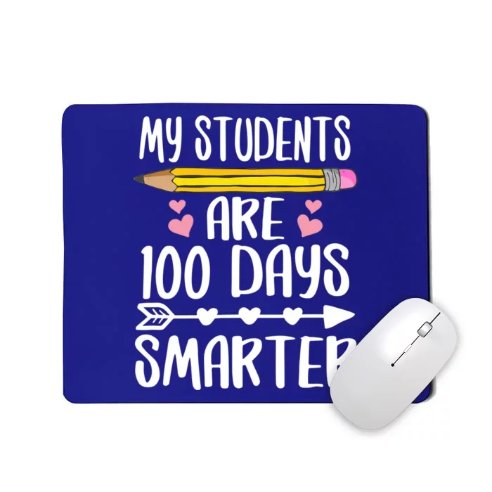 My Students Are 100 Days Smarter Teacher Gift Mousepad