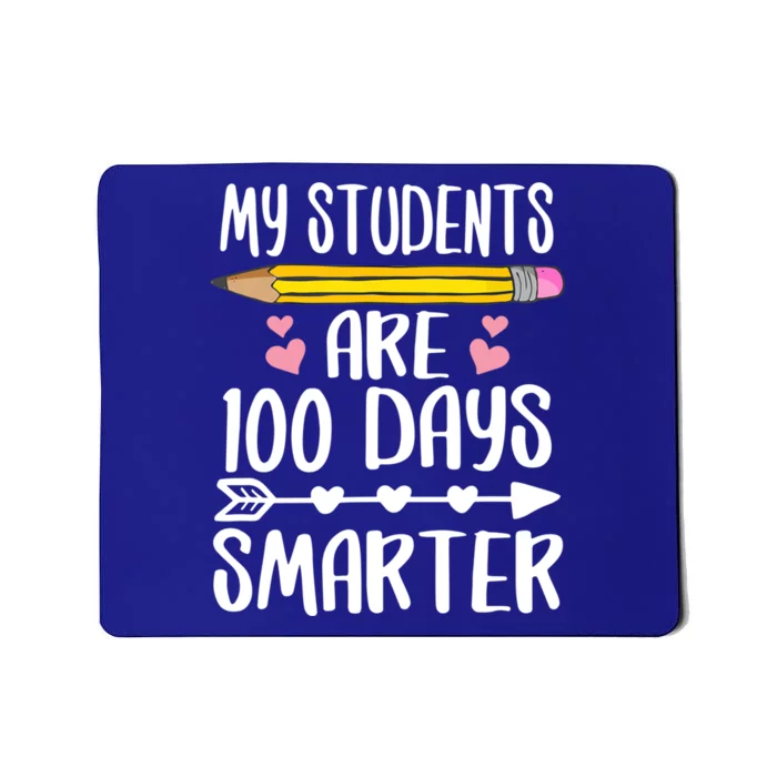 My Students Are 100 Days Smarter Teacher Gift Mousepad