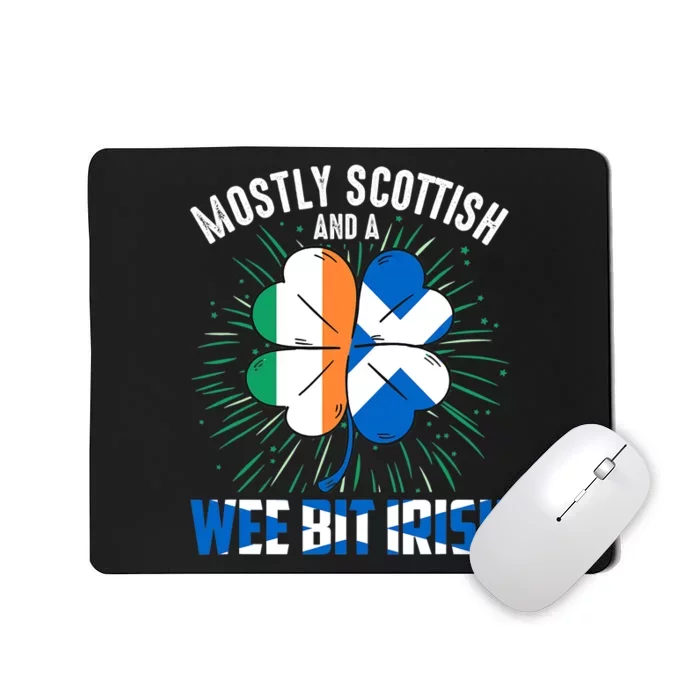 Mostly Scottish And A Wee Bit Irish St Patrick's Day Relaxed Mousepad