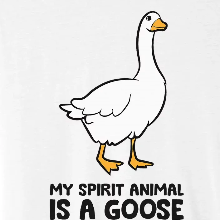 My Spirit Animal Is A Goose ChromaSoft Performance T-Shirt