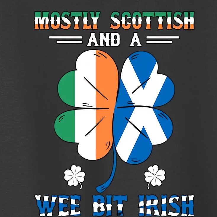 Mostly Scottish And A Wee Bit Irish St Patrick's Day Shamrock Toddler T-Shirt