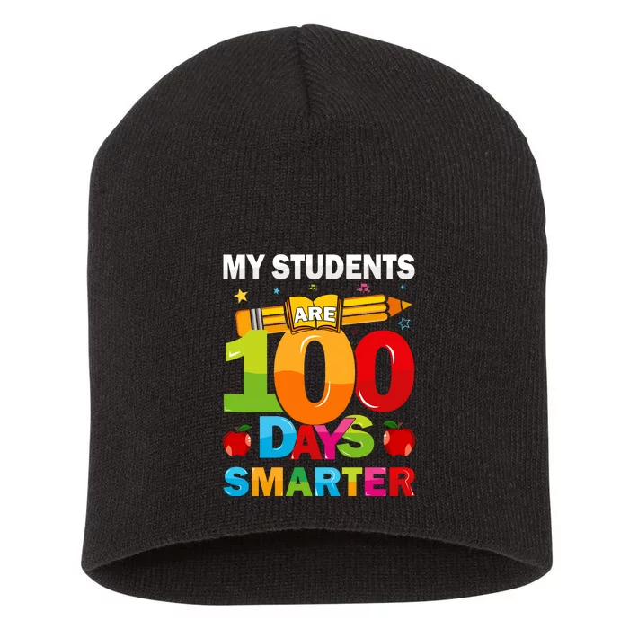 My Students Are 100 Days Smarter Happy Teacher School Short Acrylic Beanie