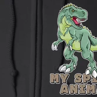 My Spirit Animal Is A T Rex Full Zip Hoodie