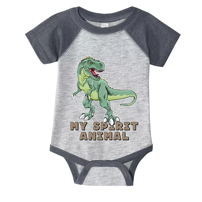 My Spirit Animal Is A T Rex Infant Baby Jersey Bodysuit