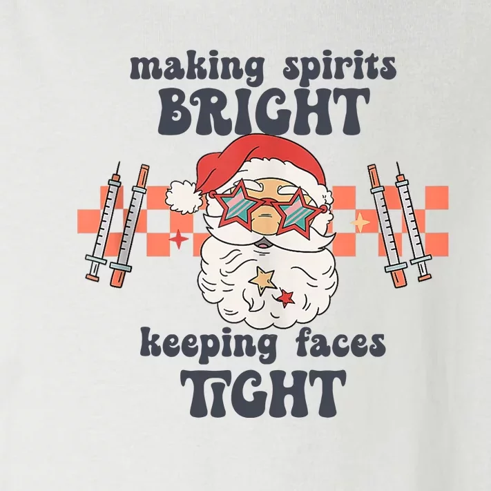 Making Spirits Bright Keeping Faces Tight Nurse Christmas Toddler Long Sleeve Shirt