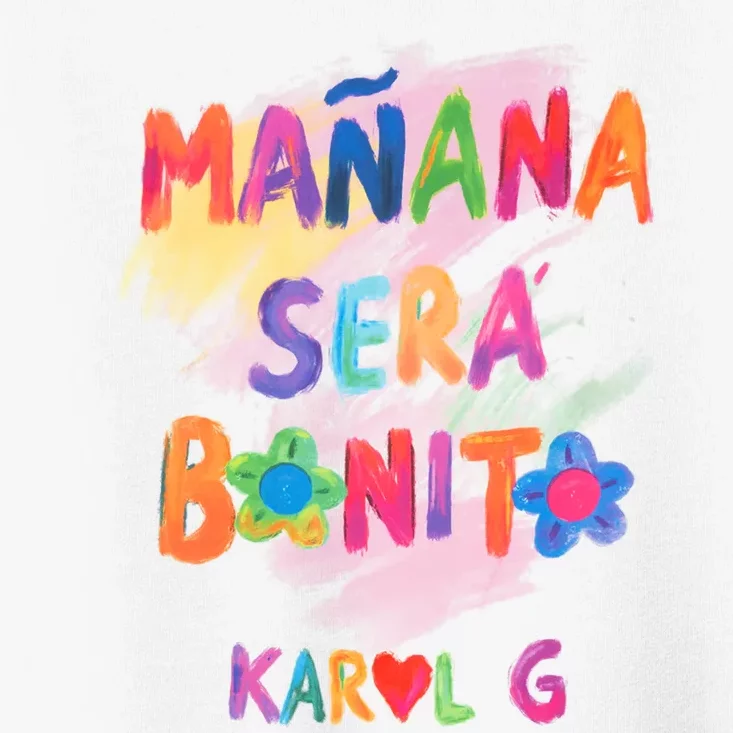 Mañana Será Bonito Karol Toddler T-Shirt