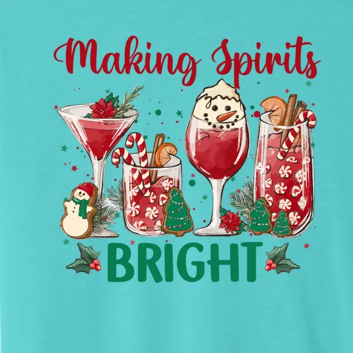 Making Spirits Bright Christmas Cocktails Wine Christmas Funny Gift ChromaSoft Performance T-Shirt