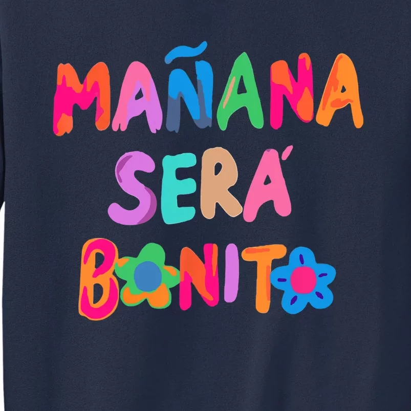 Mañana será bonito Sweatshirt