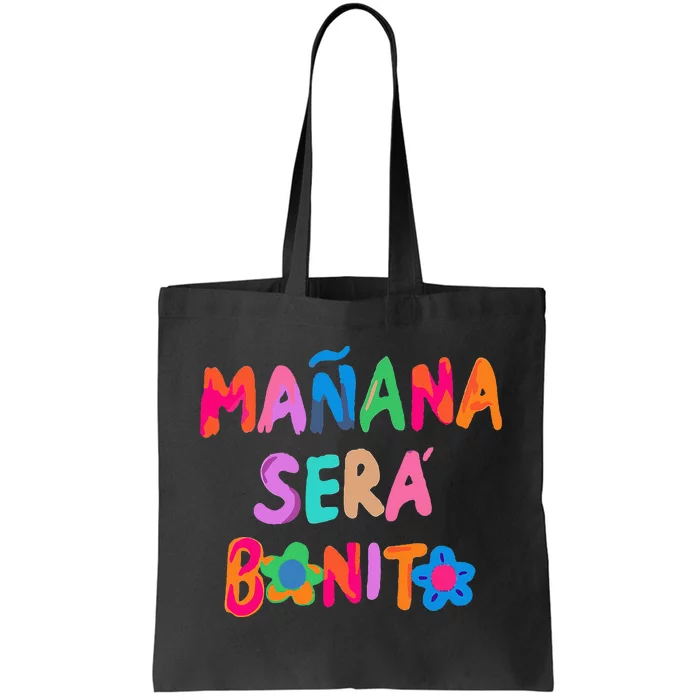 MañAna Será Bonito Tote Bag