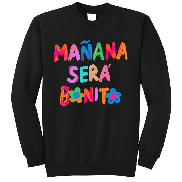 MañAna Será Bonito Tall Sweatshirt