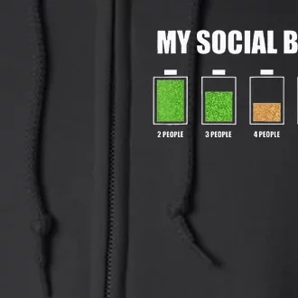 My Social Battery Low Energy Anti Social Gift Full Zip Hoodie