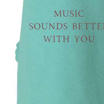 Music Sounds Better With You Doggie 3-End Fleece Hoodie